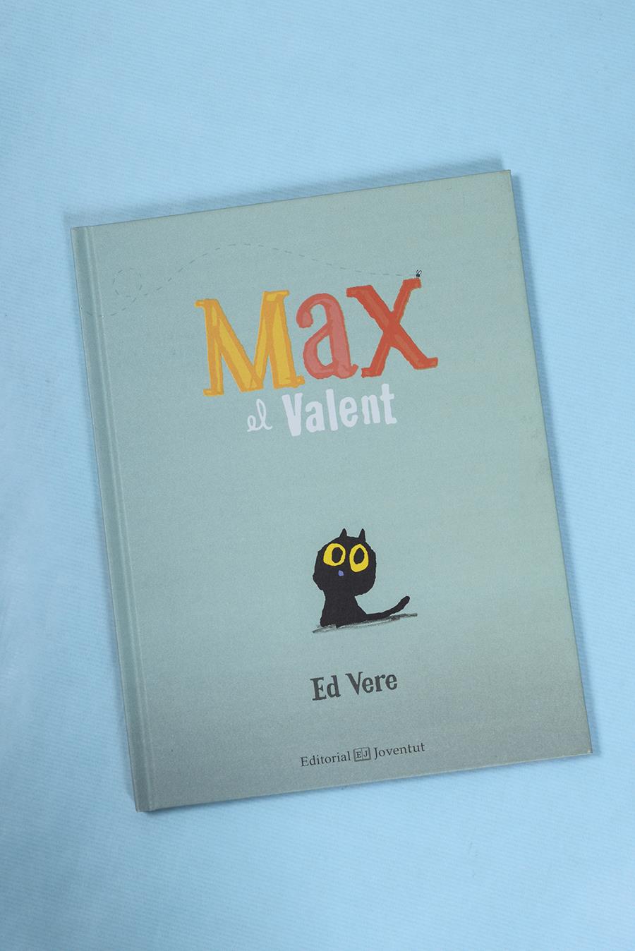 Max el Valent | 978-84-261-4072-2 | Ed Vere