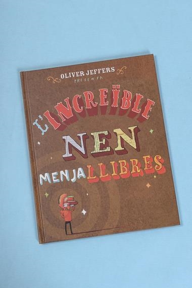 L'increïble nen menja llibres | 978-84-940802-4-1 | Oliver Jerrers